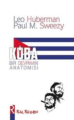Küba: Bir Devrimin Anatomisi | Kalkedon
