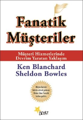 Fanatik Müşteriler | Beyaz Yayınları
