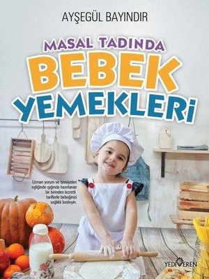 Masal Tadında Bebek Yemekleri | Yediveren Yayınları