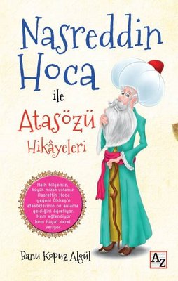 Nasreddin Hoca ile Atasözü Hikayeleri | Az Kitap