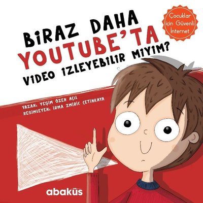 Biraz Daha Youtube'ta Video İzleyebilir miyim? | Abaküs Kitap