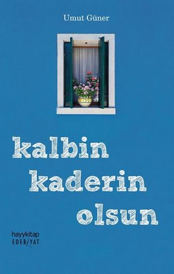 Kalbin Kaderin Olsun | Hayy Kitap