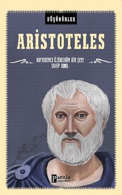 Aristoteles-Düşünürler | Parola Yayınları