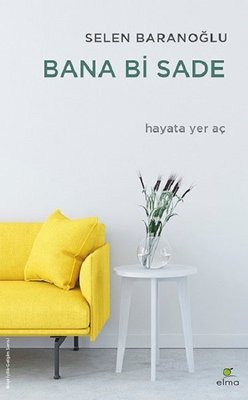 Bana Bi Sade | Elma Yayınevi