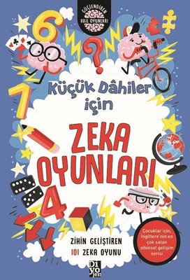 Küçük Dahiler İçin Zeka Oyunları | Diyojen Yayıncılık