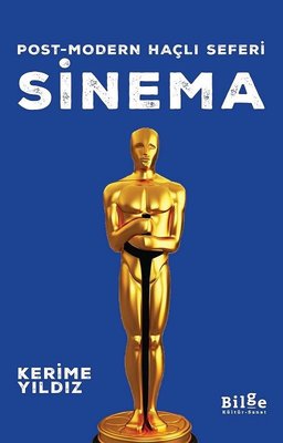 Sinema-Post Modern Haçlı Seferi | Bilge Kültür Sanat