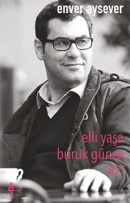 Elli Yaşa Buruk Günce-47 | A7 Kitap