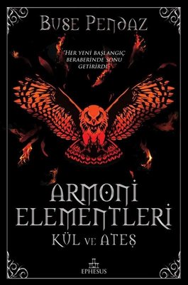 Kül ve Ateş-Armoni Elementleri | Ephesus Yayınları