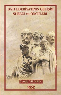 Batı Edebiyatının Gelişim Süreci ve Öncüleri | Gece Kitaplığı