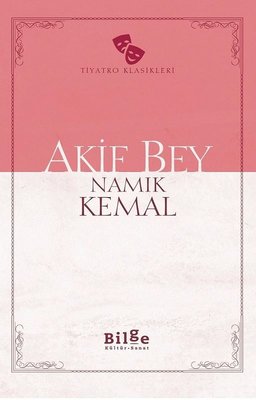 Akif Bey | Bilge Kültür Sanat