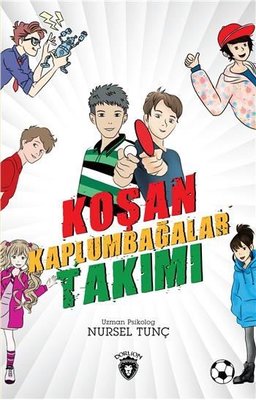 Koşan Kağlumbağalar Takımı | Dorlion Yayınevi