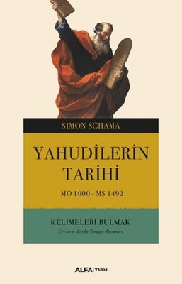 Yahudilerin Tarihi MÖ 1000-MS 1492-Kelimeleri Bulmak | Alfa Yayınları