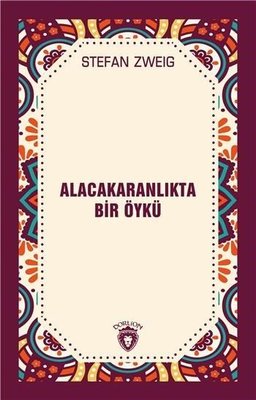 Alacakaranlıkta Bir Öykü | Dorlion Yayınevi