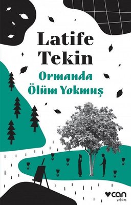 Ormanda Ölüm Yokmuş | Can Yayınları