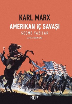 Amerikan İç Savaşı-Seçme Yazılar | Kor Kitap