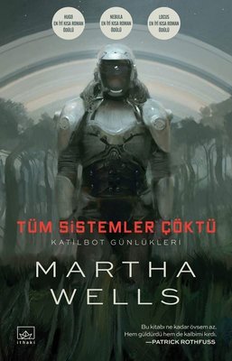 Tüm Sistemler Çöktü-Katilbot Günlükleri | İthaki Yayınları