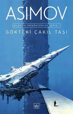 Gökteki Çakıl Taşı-Galaktik İmparatorluk Serisi 3 | İthaki Yayınları