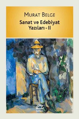 Sanat ve Edebiyat Yazıları 2 | İletişim Yayınları