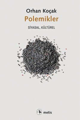 Polemikler-Siyasal Kültürel | Metis Yayınları
