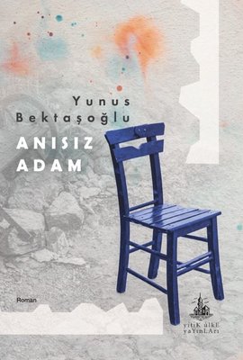 Anısız Adam | Yitik Ülke Yayınları