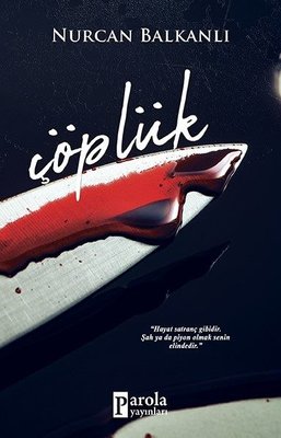 Çöplük | Parola Yayınları (İnce Kapak)