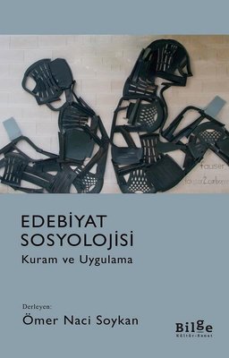 Edebiyat Sosyolojisi-Kuram ve Uygulama | Bilge Kültür Sanat