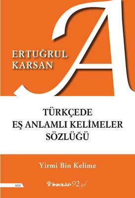 Türkçede Eş Anlamlı Kelimeler Sözlüğü | İnkılap Yayınları