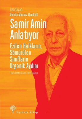 Samir Amin Anlatıyor | Yordam Kitap