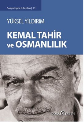 Kemal Tahir ve Osmanlılık | Doğu Kitabevi