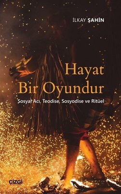 Hayat Bir Oyundur | Çizgi Kitapevi