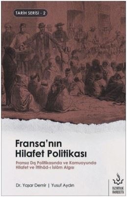 Fransa'nın Hilafet Politikası-Tarih Serisi 2 | Nizamiye Akademi