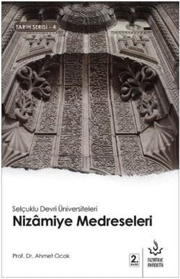 Selçuklu Devri Üniversiteleri Nizamiye Medreseleri-Tarih Serisi 4 | Nizamiye Akademi
