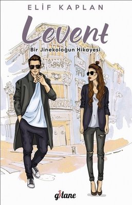 Levent-Bir Jinekoloğun Hikayesi | Gitane (İnce Kapak)