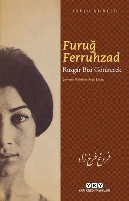 Rüzgar Bizi Götürecek-Toplu Şiirler | Yapı Kredi Yayınları