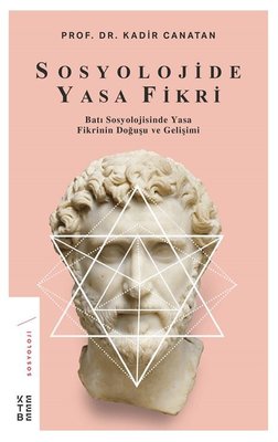 Sosyolojide Yasa Fikri | Ketebe Yayınları