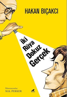 İki Rüya Dokuz Gerçek | Karakarga Yayınları