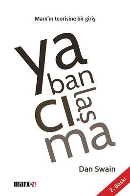 Yabancılaşma-Marx'ın Teorisine Bir Giriş | Marx21 Yayınları