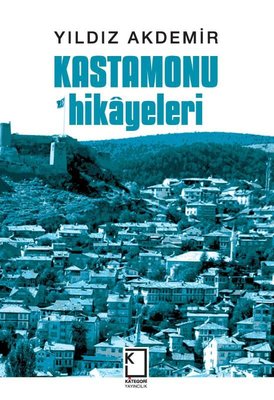 Kastamonu Hikayeleri | Kategori