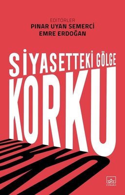 Siyasetteki Gölge: Korku | İthaki Yayınları