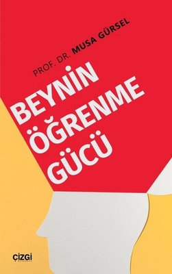 Beynin Öğrenme Gücü | Çizgi Kitapevi