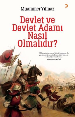 Devlet ve Devlet Adamı Nasıl Olmalıdır? | Cinius