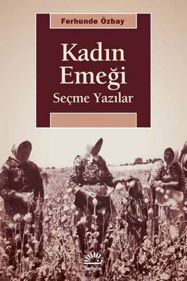 Kadın Emeği-Seçme Yazılar | İletişim Yayınları