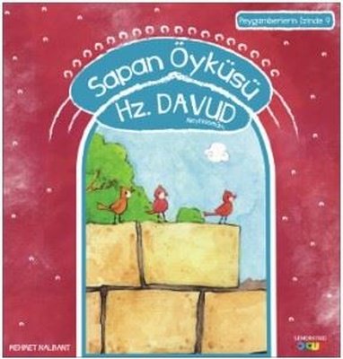 Sapan Öyküsü Hz.Davud-Peygamberin İzinde 9 | Semerkand Çocuk