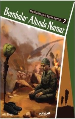 Bombalar Altında Namaz-Destanlaşan Tarih Serisi 2 | Mavi Uçurtma