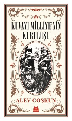 Kuvayı Milliye'nin Kuruluşu | Kırmızı Kedi