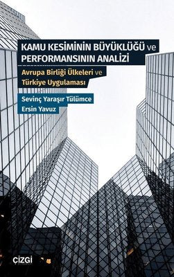 Kamu Kesiminin Büyüklüğü ve Performansının Analizi | Çizgi Kitapevi