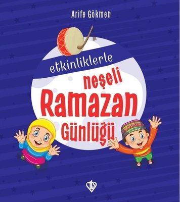 Etkinliklerle Neşeli Ramazan Günlüğü | Türkiye Diyanet Vakfı Yayınları