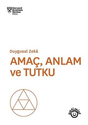 Amaç Anlam ve Tutku-Duygusal Zeka | Optimist