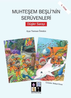 Düşler Sarayı-Muhteşem Beşli'nin Serüvenleri 4.Kitap | Dörtkardeş Yayınevi