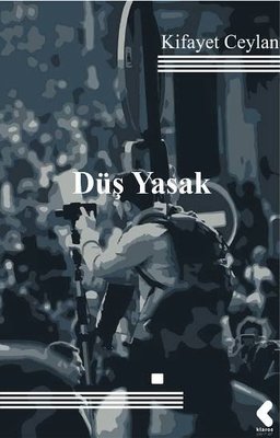 Düş Yasak | Klaros Yayınları